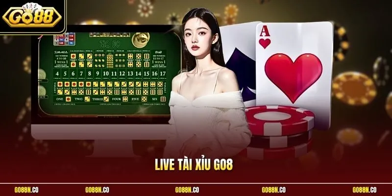 Live Tài Xỉu GO88 - Cùng Chơi Casino Trực Tuyến Đỉnh Cao