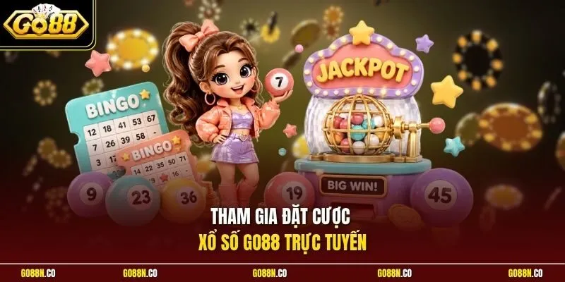 Tham gia đặt cược xổ số GO88 trực tuyến