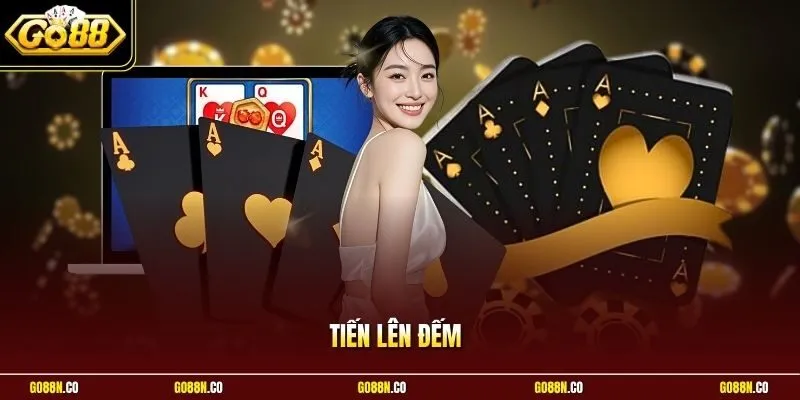 Tiến Lên Đếm Lá - Luật Chơi Chi Tiết Của GO88 Dễ Hiểu Nhất